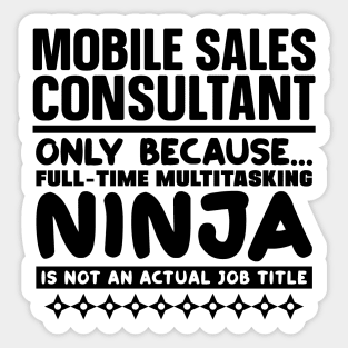 Mobile Sales Consultant Ninja Sticker